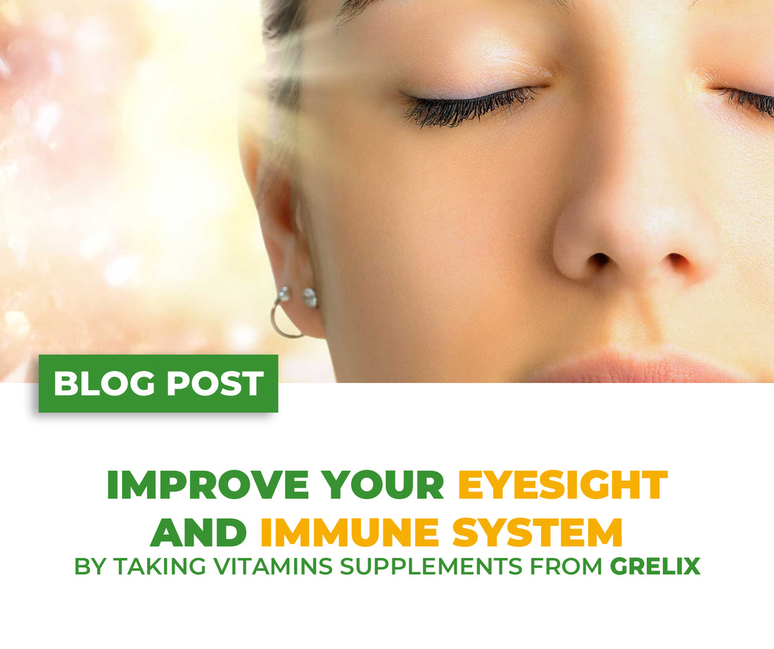 Improve Your Eyesight and Immune System